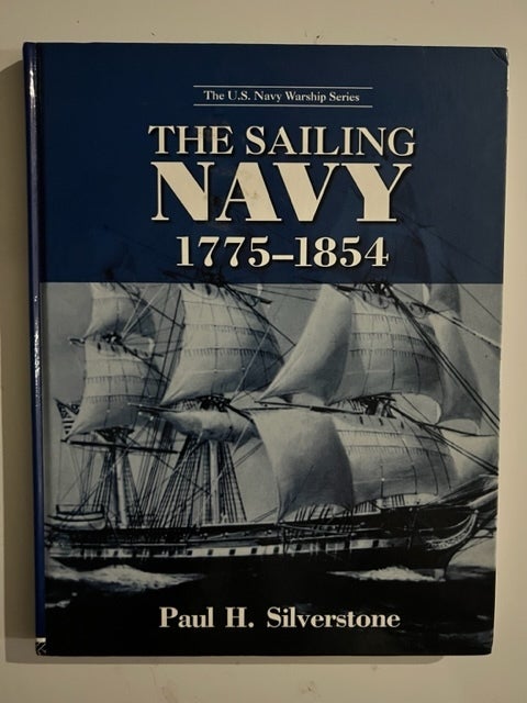 The Sailing Navy, 1775-1854 | Paul Silverstone | First Edition