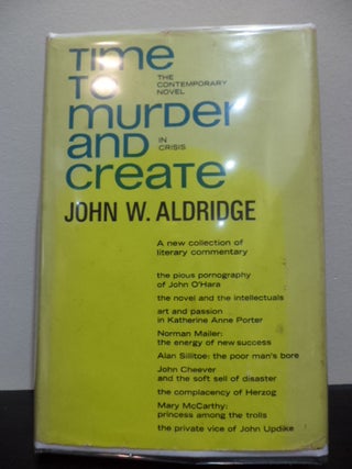 Item #28 Time to Murder and Create. John W. Aldridge