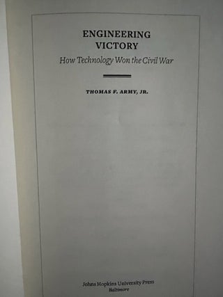 Engineering Victory: How Technology Won the Civil War
