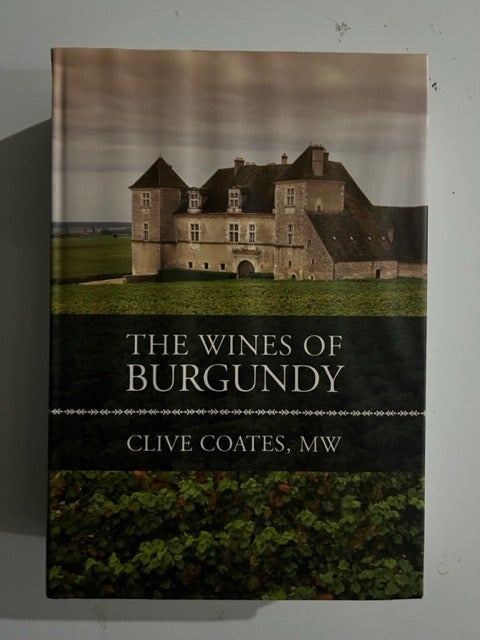 Item #2864 The Wines of Burgundy. Clive Coates.