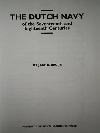 The Dutch Navy of the Seventeenth and Eighteenth Centuries (Studies in Maritime History)