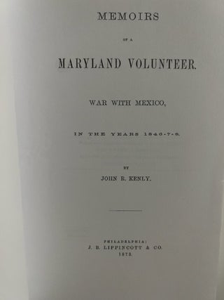 Memoirs Of A Maryland Volunteer: War With Mexico, In The Years 1846-7-8