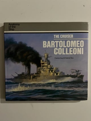 Item #2898 Cruiser Bartolomeo Colleoni. Franco Gay, Valerio Gay
