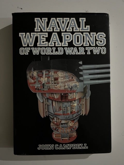 Item #2902 Naval Weapons of World War Two. N. J. M. Campbell.
