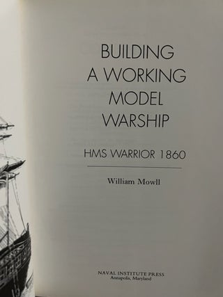 Building a Working Model Warship: Hms Warrior 1860