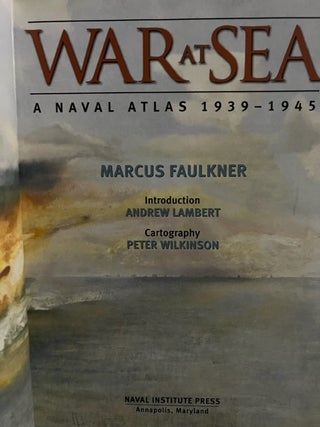 War at Sea: A Naval Atlas, 1939-1945