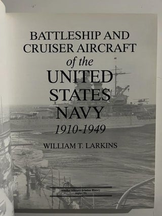 Battleship and Cruiser Aircraft of the United States Navy 1910-1949