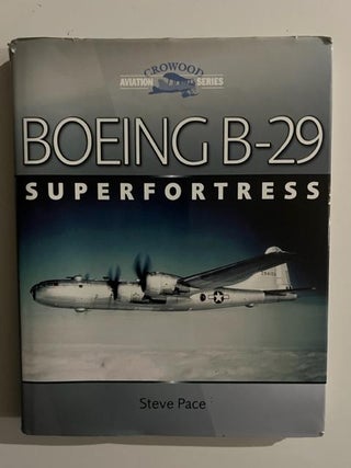Item #2947 Boeing B-29 Superfortress. Steve Pace