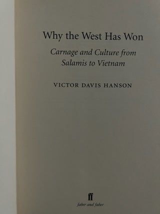 Why the West Has Won: Carnage and Culture from Salamis to Vietnam