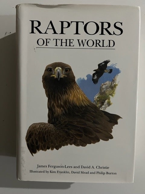 Item #2963 Raptors of the World. James Ferguson-Lees, David A. Christie.