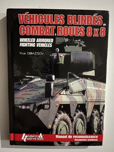 Item #2965 Vehicules Blindes de Combat a Roues 8x8 / Wheeled Armored Fighting Vehicles; French and English. Youri Obraztsov.
