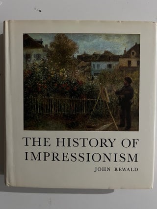 Item #2974 The History of Impressionism. John Rewald