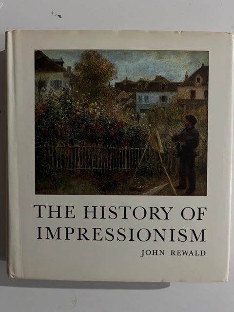 Item #2974 The History of Impressionism. John Rewald.