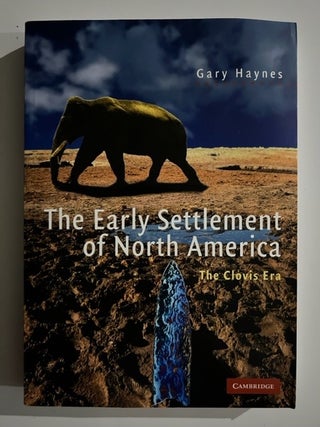 Item #2981 The Early Settlement of North America: The Clovis Era. Gary Haynes