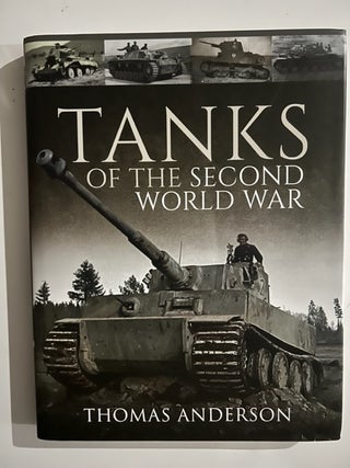 Item #2987 Tanks of the Second World War. Thomas Anderson