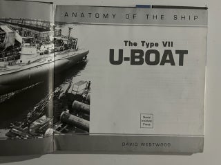 The Type VII U-Boat (Anatomy of the Ship)