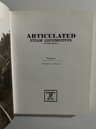 Articulated Steam Locomotives of North America; Volume 1