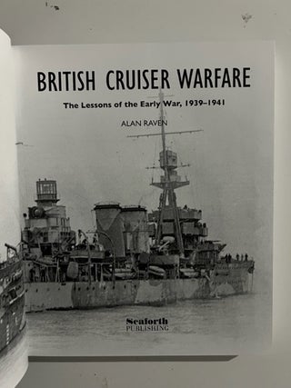 British Cruiser Warfare: The Lessons of the Early War 1939-1941