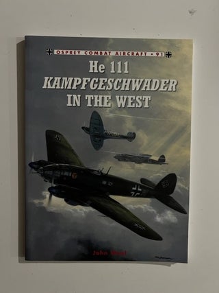 Item #3050 He 111 Kampfgeschwader in the West. John Weal
