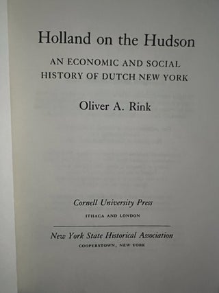 Holland on the Hudson: An Economic and Social History of Dutch New York