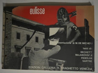 Item #3116 Eulisse.: Texts by: Beckett, Mayakovsky, Pasolini, Sartre; presentation by M. De...