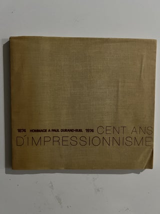 Item #3123 1874-1974 Hommage à Paul Durand-Ruel : Cent ans d impressionnisme. Collectif