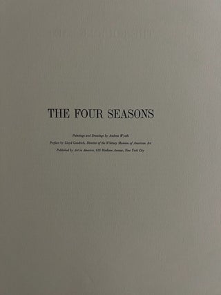 Item #3126 The Four Seasons. Andrew Wyeth, Lloyd Goodrich