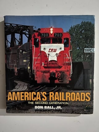 Item #3134 America's Railroads. Donald Ball, Rick Bass