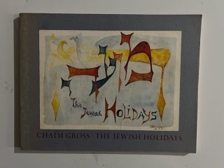 Item #3168 The Jewish Holidays. Chaim Gross, Rabbi Avraham Soltes