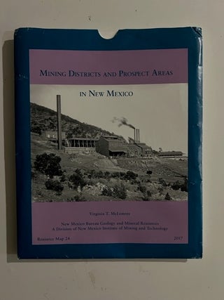 Item #3177 Mining Districts and Prospect Areas In New Mexico; Resource Map 24. Virginia T. McLemore