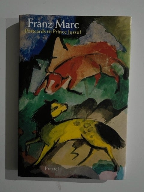Item #3204 Franz Marc: Postcards to Prince Jussuf. Peter-Klaus Schuster.
