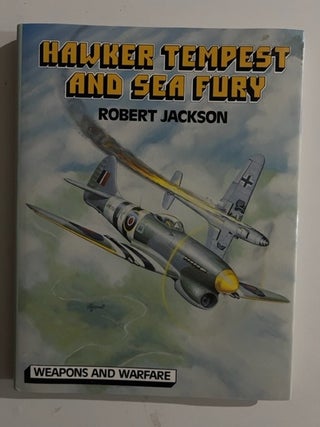 Item #3227 Hawker Tempest and Sea Fury (Weapons and Warfare Series). Robert Jackson
