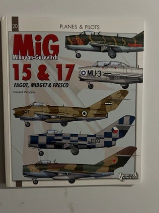 Item #3233 MiG 15, MiG 17 (Planes & Pilots). Gerard Paloque