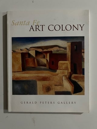 Item #3242 Santa Fe Art Colony. Sharyn R. Udall
