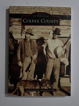Item #3248 Colfax County (Images of America). Stephen Zimmer, Gene Lamm