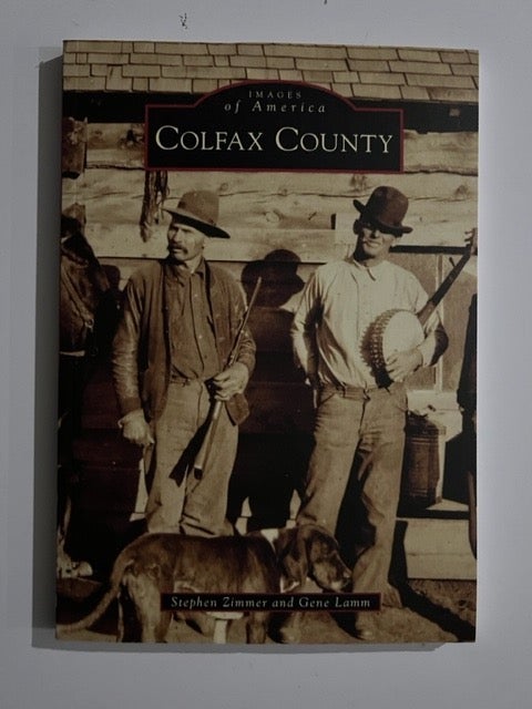 Item #3248 Colfax County (Images of America). Stephen Zimmer, Gene Lamm.