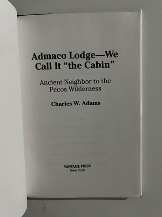 Admaco Lodge - We Call It "the Cabin:; Ancient Neighbors to the Pecos Wilderness