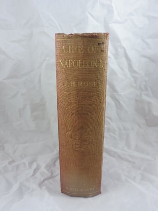 Item #326 The Life of Napoleon. John Holland Rose