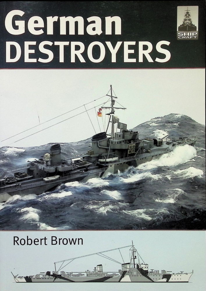 Item #3300 German Destroyers. Robert Brown.