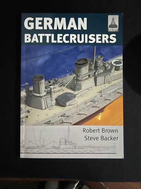 Item #3301 German Battlecruisers. Steve Backer, Robert Brown.