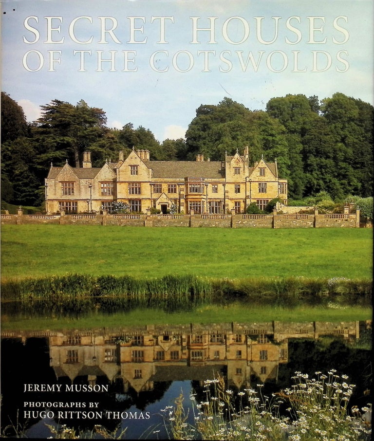 Item #3306 Secret Houses of the Cotswolds. Jeremy Musson.