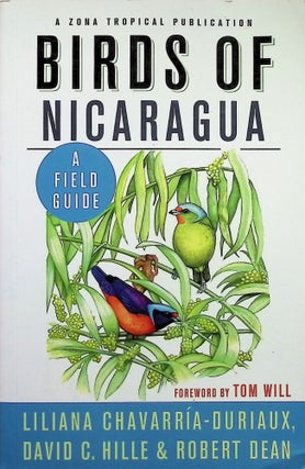 Item #3322 Birds of Nicaragua: A Field Guide. Liliana Chavarria-Duriaux