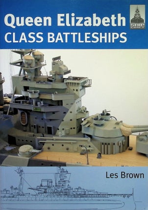 Item #3338 Queen Elizabeth Class Battleships. Les Brown
