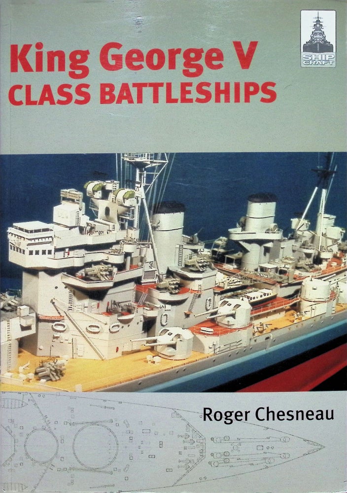 Item #3341 King George V Class Battleships. Roger Chesneau.