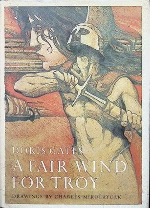 Item #3355 A Fair Wind For Troy. Doris Gates