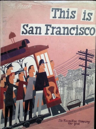 Item #3361 This is San Francisco. Miroslav Sasek
