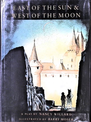 Item #3365 East of the Sun and West of the Moon. Nancy Willard