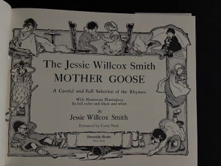 The Jessie Willcox Smith Mother Goose; Foreword by Corey Nash.
