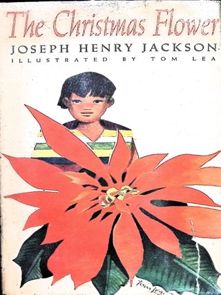Item #3394 The Christmas Flower. Joseph Henry Jackson