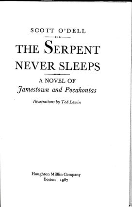 The Serpent Never Sleeps A Novel of Jamestown and Pocahontas.